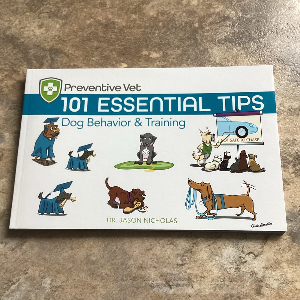 Preventive Vet 101 Essential Tips Dog Behavior & Training Book Dr. Jason Nicolas